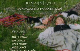 30. maijā plkst. 17.00 deju kolektīva „Dun-dang” 80 gadu jubilejas koncerts&nbsp;Dundagas pils parka estrādē
